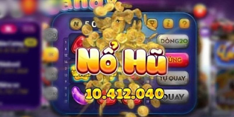 Cách thức chơi game nổ hũ đổi tiền mặt