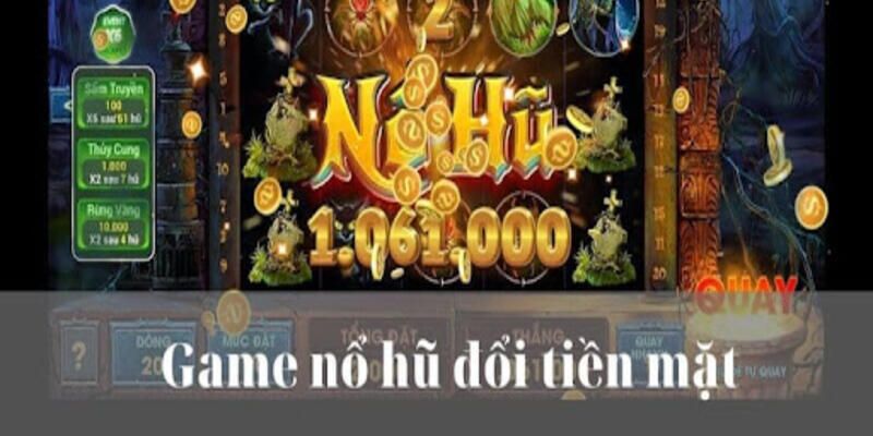 Hướng dẫn tải game nổ hũ đổi tiền mặt